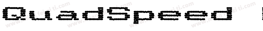 QuadSpeed Regular字体转换